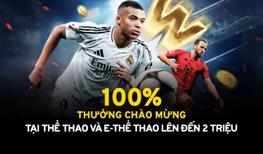 Thưởng chào mừng sảnh thể thao