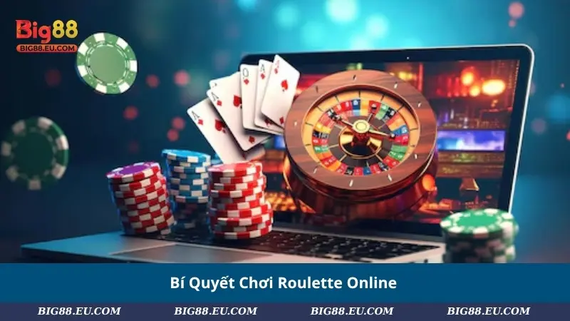 Bí Quyết Chơi Roulette Online