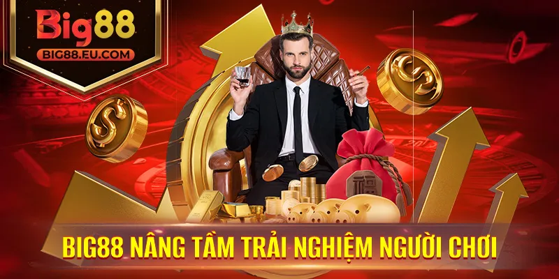 Big88 Nâng Tầm Trải Nghiệm Người Chơi