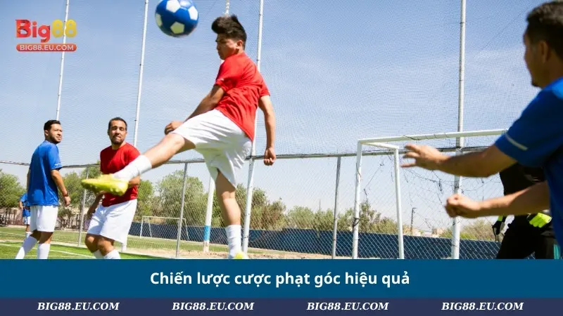 Chiến lược cược phạt góc hiệu quả