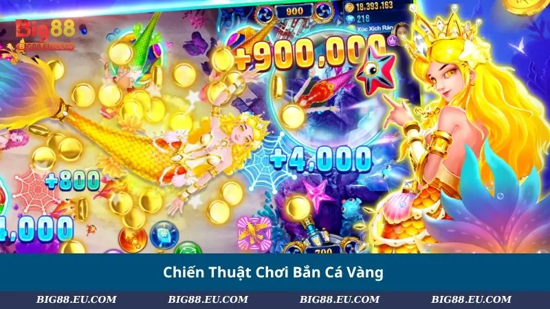 Chiến thuật chơi bắn cá Vàng