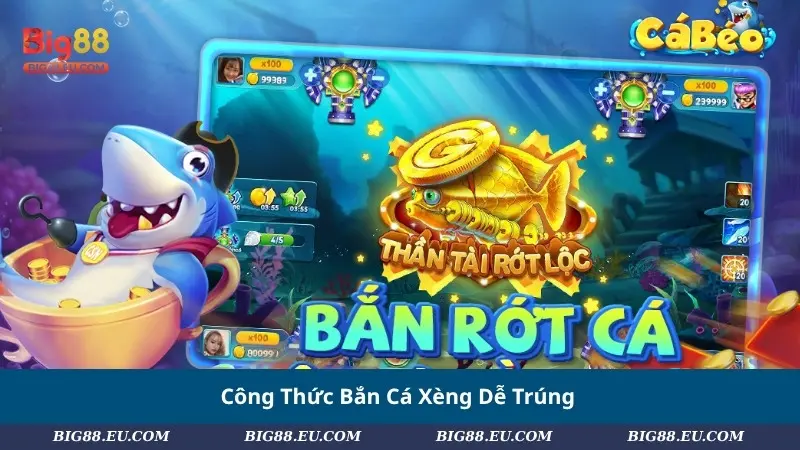 Công thức bắn cá Xèng dễ trúng