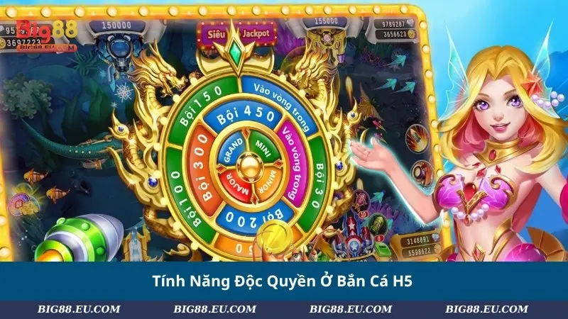 Tính Năng Độc Quyền Ở Bắn Cá H5